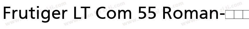 Frutiger LT Com 55 Roman字体转换